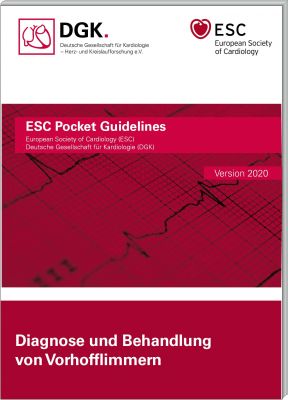 ESC Pocket Guidelines - Diagnose und Behandlung von Vorhofflimmern